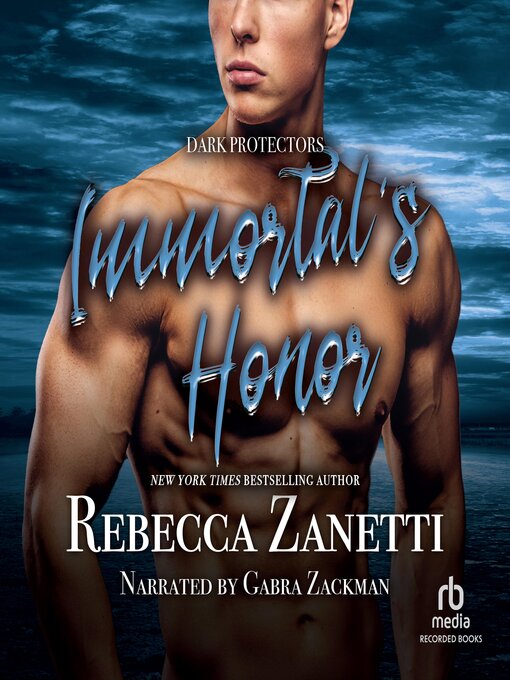 Title details for Immortal's Honor by Rebecca Zanetti - Available